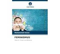 FEMINISMUS: Theorie, Praxis und Bildung