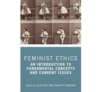 Feminist Ethics: An Introduction to Fundamental Concepts and Current Issues