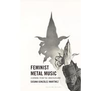 Feminist Metal Music: Learning from the Underground
