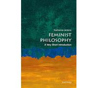Feminist Philosophy: A Very Short Introduction
