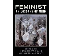 Feminist Philosophy of Mind
