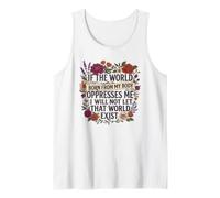 Feminist Womens Rights The World Born from My Body Oppresses Canotta