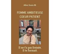 Femme ambitieuse - Coeur patient: Il ne t'a pas freinée. Il te formait.