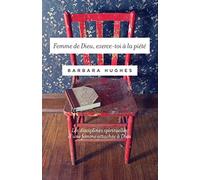 Femme de Dieu, exerce-toi à la piété (Disciplines of a Godly Woman): Les disciplines spirituelles d’une femme attachée à Dieu