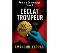 Femme de Ménage Tome 2: L'Éclat Trompeur