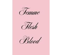 Femme Flesh Blood