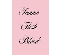Femme Flesh Blood