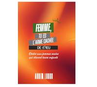 Femme tu es arme cachee de dieu: Dedie aux femmes seules qui el: 6