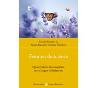 Femmes de science. Quatre siècles de conquêtes, entre langue et littératur...