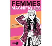 Femmes magnifiques. Cinquanta donne magnifiche che hanno cambiato il mondo