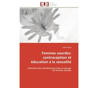 Femmes sourdes: contraception et éducation à la sexualité: Evaluation des connaissances chez un groupe de femmes sourdes
