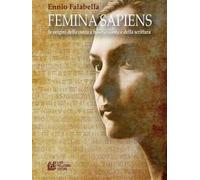 Femmina sapiens. Le origini della conta a base sessanta e della scrittura