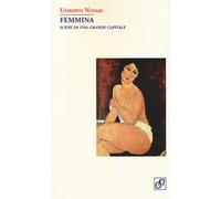 Femmina. Scene di una grande capitale