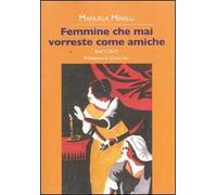 Femmine che mai vorreste come amiche