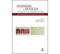 Femmine e maschi nei discorsi tra compagni dib classe. Il focus group nella ricerca sul genere in adolescenza