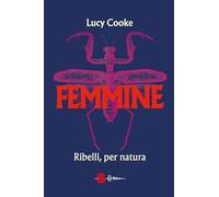 Femmine. Ribelli, per natura