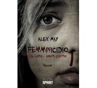 Femminicidio. Noi, loro... amori contro