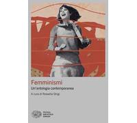 Femminismi. Un’antologia contemporanea