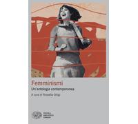 Femminismi. Un’antologia contemporanea - 2025 - Einaudi