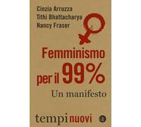 Femminismo per il 99%. Un manifesto