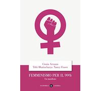 Femminismo per il 99%. Un manifesto