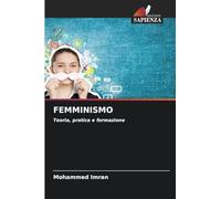 FEMMINISMO: Teoria, pratica e formazione