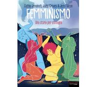 Femminismo. Una storia per immagini
