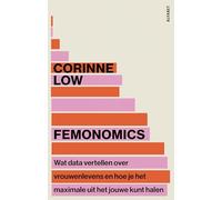 Femonomics: Wat data vertellen over vrouwenlevens en hoe je het maximale uit het jouwe kunt halen