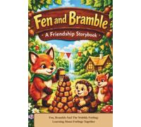 Fen, Bramble And The Wobbly Feeling: Learning About Feelings Together