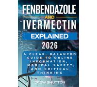Fenbendazole & Ivermectin Explained: A Clear, Balanced Guide to Online Information, Medical Safety, and Critical Thinking