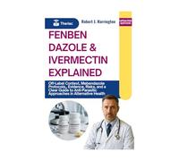 Fenbendazole & Ivermectin Explained: Off-Label Context, Mebendazole Protocols, Evidence, Risks, and a Clear Guide to Anti-Parasitic Approaches in Alternative Health
