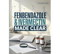 Fenbendazole & Ivermectin Made Clear: A Straightforward Guide to Background, Usage Contexts, Study Summaries, and Wellness Considerations