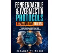 Fenbendazole & Ivermectin Protocols Explained for Seniors: What the Research Really Shows About Cancer Claims, Medication Risks, and Informed Decisions With Your Oncology Team