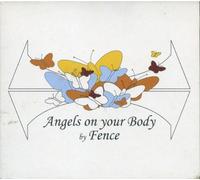 Fence - Angels on Your Body
