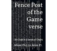 Fence Post of the Game verse: 7th Chair in a Series of Chairs