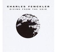 FENCKLER, CHARLES - DIVING FROM THE VOID