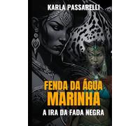 Fenda da Água Marinha: A Ira da Fada Negra: 2