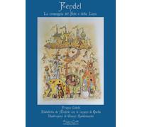 Fendel. La compagnia del Sole e della Luna - [Hermatena]