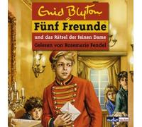 Fendel,Rosemarie - Fünf Freunde und das Rätsel der Feinen Dame