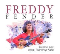 Fender,Freddy - Before the Next Teardrop Falls