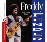 Fender, Freddy - Greatest Hits