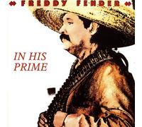 Fender,Freddy - In His Prime