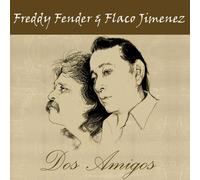 Fender,Freddy & Jimenez,Flaco - Dos Amigos