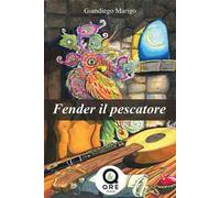 Fender il pescatore