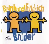Fendrich,Rainhard - Brüder