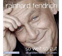 Fendrich, Rainhard - So Weit So Gut: Die Grossten Hits