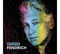 Fendrich,Rainhard - Starkregen