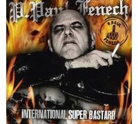 Fenech, P.Paul - International Super Bastard