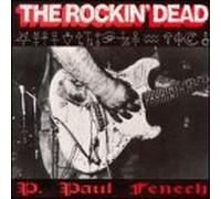 FENECH, P. PAUL - ROCKIN' DEAD