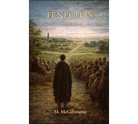 FÉNECHAS: A Story of the Irish Brehon Living Laws | AD 847